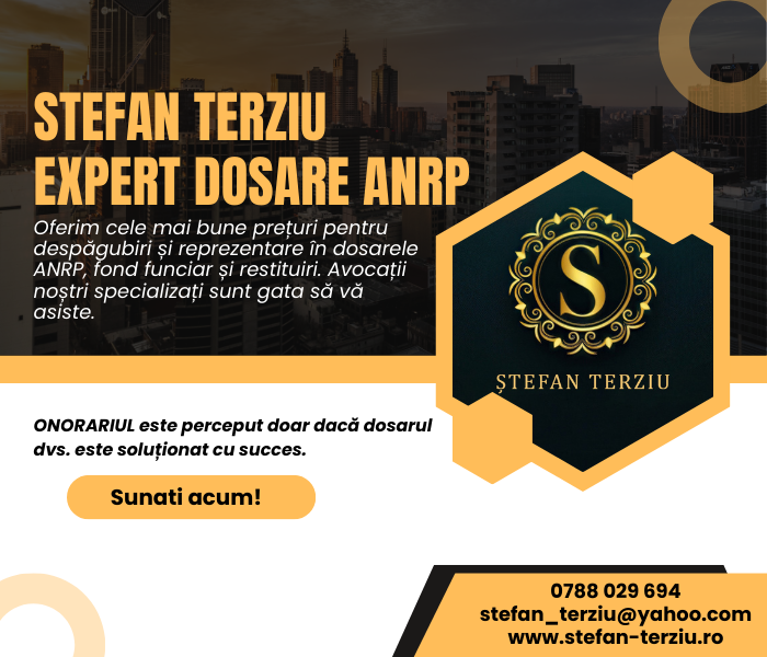 Stefan Terziu – Retrocedări Legea 10/2001 – Cumpărăm Dosare ANRP